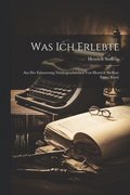 Was ich erlebte
