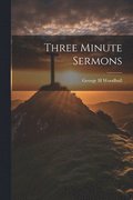 Three Minute Sermons