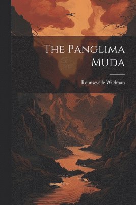 Rounsevelle Wildman - Panglima Muda, Häftad. Tillgänglighet: Lägg i varukorg