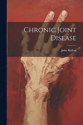 Chronic Joint Disease