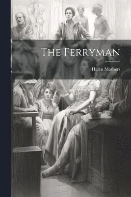Helen Mathers - Ferryman, Häftad. Tillgänglighet: Lägg i varukorg