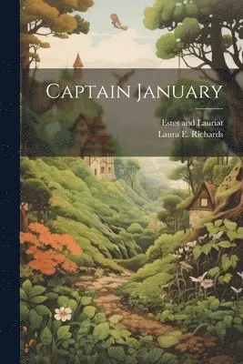Laura E Richards, Estes and Lauriat - Captain January, Häftad. Tillgänglighet: Lägg i varukorg