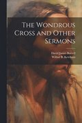 Wondrous Cross and Other Sermons