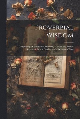 Proverbial Wisdom