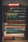 Early Dutch, German & English Printers' Marks