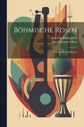 Bhmische Rosen
