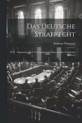 Andreas Thomsen - Deutsche Strafrecht, Häftad