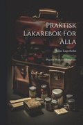 Praktisk Läkarebok För Alla