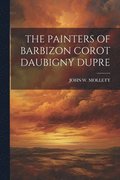 Painters of Barbizon Corot Daubigny Dupre