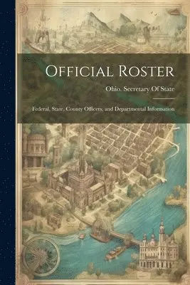 Ohio Secretary of State - Official Roster, Häftad. Tillgänglighet: Lägg i varukorg