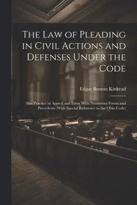 Edgar Benton Kinkead - Law of Pleading in Civil Actions and Defenses Under the Code, Häftad. Tillgänglighet: Lägg i varukorg