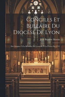 Jean Baptiste Martin - Conciles Et Bullaire Du Diocèse De Lyon, Häftad. Tillgänglighet: Tillfälligt slut