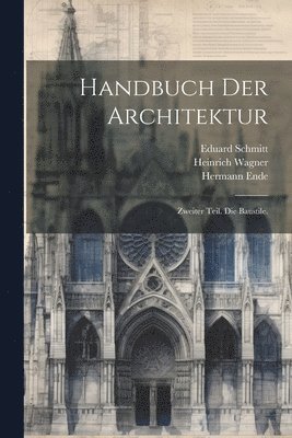 Eduard Schmitt, Hermann Ende, Heinrich Wagner - Handbuch der Architektur, Häftad