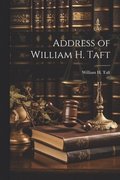 Address of William H. Taft