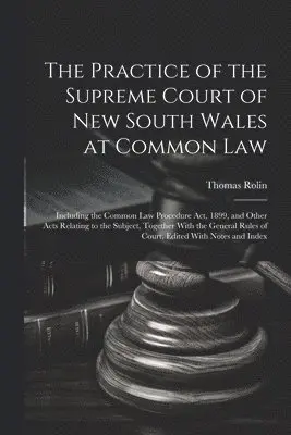 Practice of the Supreme Court of New South Wales at Common Law