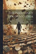 The Insolvency Law of Victoria
