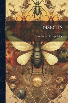 Canadian Arctic Expedition - Insects, Häftad