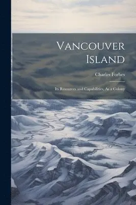 Charles Forbes - Vancouver Island, Häftad. Tillgänglighet: Lägg i varukorg