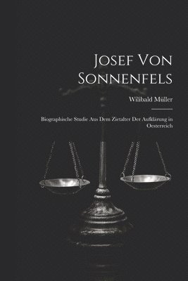 Wilibald Müller - Josef Von Sonnenfels, Häftad. Tillgänglighet: Lägg i varukorg