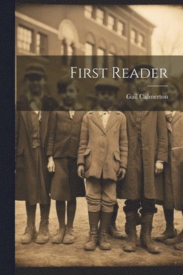 Gail Calmerton - First Reader, Häftad. Tillgänglighet: Lägg i varukorg