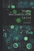 Teoria Matematica De La Luz