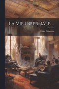 Vie Infernale ...