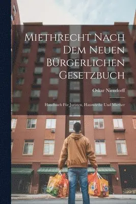 Miethrecht Nach Dem Neuen Bürgerlichen Gesetzbuch