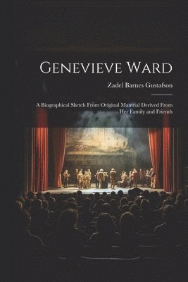 Zadel Barnes Gustafson - Genevieve Ward, Häftad