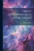 Tables Astronomiques De M. Hallei