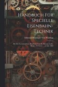 Handbuch Fr Specielle Eisenbahn-Technik: Bd. Der Locomotivbau. Bearbeitet Von W. Basson, Ludw. Becker, O. Grove ... 2. Auf. 1882