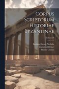 Corpus Scriptorum Historiae Byzantinae; Volume 28