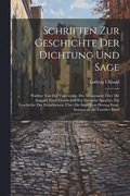 Schriften Zur Geschichte Der Dichtung Und Sage