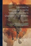 Friedrich Wilhelm Joseph Von Schellings Sämmtliche Werke; Volume 8