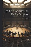 Les Lois Actuelles De La Guerre