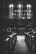 Lehrbuch Des Brgerlichen Rechts; Volume 2