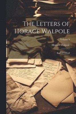 Horace Walpole - Letters of Horace Walpole, Häftad