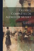 Oeuvres Compltes De Alfred De Musset