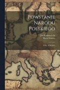 Powstanie Narodu Polskiego
