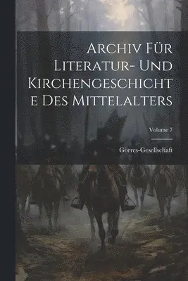 Görres-Gesellschaft - Archiv Für Literatur- Und Kirchengeschichte Des Mittelalters; Volume 7, Häftad. Tillgänglighet: Lägg i varukorg