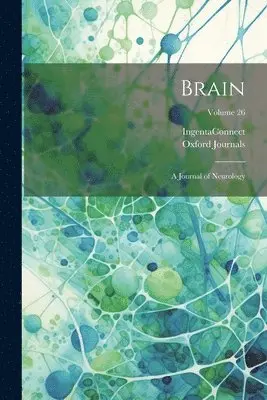 Ingentaconnect, Oxford Journals - Brain, Häftad. Tillgänglighet: Tillfälligt slut
