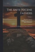 The Ante-Nicene Fathers