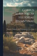 Corpus Scriptorum Historiae Byzantinae; Volume 9