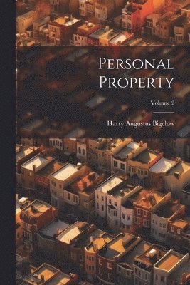 Personal Property; Volume 2