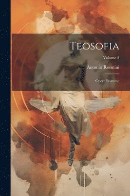 Antonio Rosmini - Teosofia, Häftad