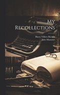 My Recollections