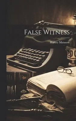 Harvey Matusow - False Witness, Inbunden. Tillgänglighet: Lägg i varukorg