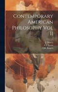 Contemporary American Philosophy Vol II