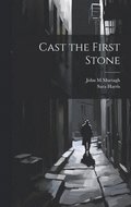 Cast the First Stone