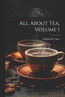 All About Tea, Volume 1