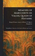 Memoirs of Marguerite De Valois, Queen of Navarre